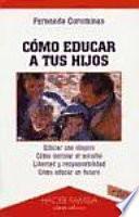 Cómo Educar A Tus Hijos