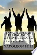 libro Como Superar El Fracaso Y Obtener El Exito