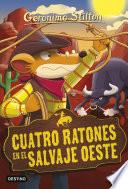 Cuatro Ratones En El Salvaje Oeste