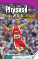 Cuerpos Al Límite: Hazañas Y Fracasos (physical: Feats And Failures)