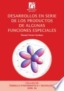 Desarrollos En Serie De Los Productos De Algunas Funciones Especiales.