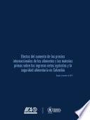 Efectos Del Aumento De Los Precios Internacionales De Los Alimentos Y Las Materias Primas Sobre Los Ingresos Netos Agrícolas Y La Seguridad Alimentaria En Colombia