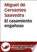 El Casamiento Engañoso (seguida De ‘el Coloquio De Los Perros’)