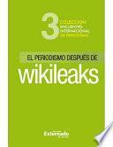 libro El Periodismo Despúes De Wikileaks