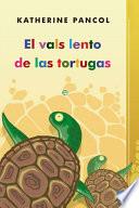 El Vals Lento De Las Tortugas