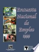 Encuesta Nacional De Empleo 1999