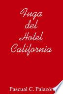 Fuga Del Hotel California