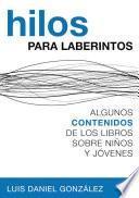 libro Hilos Para Laberintos