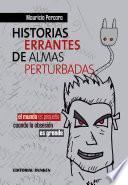 Historias Errantes De Almas Perturbadas