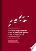 Individual Empowerment In The International System: Towards Development, Through Freedom