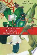 La Casa De Los Amores Imposibles