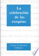 La Celebración De Las Exequias