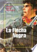 libro La Flecha Negra