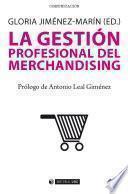 La Gestión Profesional Del Merchandising