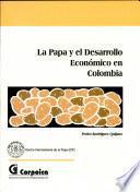 libro La Papa Y El Desarrollo Economico En Colombia.