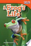 La Vida De Una Rana (a Frog S Life)