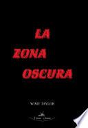 La Zona Oscura