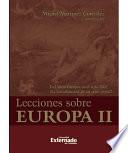 Lecciones Sobre Europa Ii: La Unión Europea En El Siglo Xxi: ¿la Consolidación De Un Actor Global?