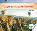 ¡lugares Sorprendentes! (places To Amaze You! )