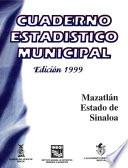 Mazatlán Estado De Sinaloa. Cuaderno Estadístico Municipal 1999