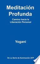 libro Meditaci N Profunda   Camino Hacia La Liberaci N Personal