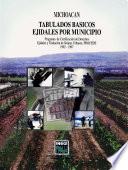 Michoacán. Tabulados Básicos Ejidales Por Municipio. Programa De Certificación De Derechos Ejidales Y Titulación De Solares Urbanos, Procede. 1992   1997