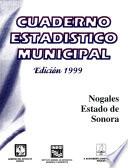 libro Nogales Estado De Sonora. Cuaderno Estadístico Municipal 1999