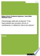 Odontología Aplicada Al Deporte  Una Especialidad Que Permite Elevar El Rendimiento Y Calidad De Vida En Los Atletas