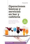 Operaciones Básicas Y Servicios En Bar Y Cafetería