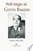 libro Perfil íntegro De Gastón Baquero