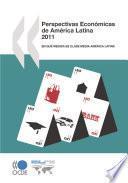 libro Perspectivas Económicas De América Latina 2011 En Qué Medida Es Clase Media América Latina