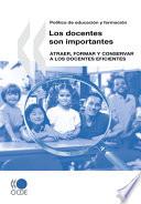 Política De Educación Y Formación : Los Docentes Son Importantes Atraer, Formar Y Conservar A Los Docentes Eficientes