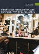 libro Prevención De Riesgos Laborales En Empresas De Perfumería Y Cosmética