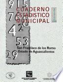 San Francisco De Los Romo Estado De Aguascalientes. Cuaderno Estadístico Municipal 1998