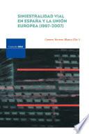 Siniestralidad Vial En España Y La Unión Europea (1997 2007)