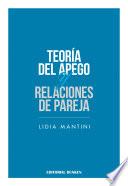 Teoría Del Apego Y Relaciones De Pareja