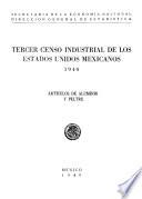 libro Tercer Censo Industrial De Los Estados Unidos Mexicanos 1940. Artículos De Aluminio Y Peltre