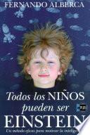 libro Todos Los Niños Pueden Ser Einstein