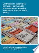 Uf0254   Contratación Y Supervisión De Trabajos De Impresión, Encuadernación, Acabados Y Gestión De Materias Primas