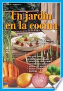 Un Jardín En La Cocina