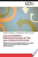 libro Las Sociedades Latinoamericanas En Las Que (sobre)vivi(re)mos