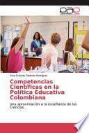 libro Competencias Científicas En La Política Educativa Colombiana