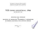 libro Viii Censo Industrial, 1966. Industria Del Petróleo E Industria De Generación, Transmisión Y Distribución De Energía Eléctrica Para Servicio Público. Datos 1965