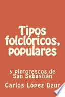 libro Tipos Folcloricos, Populares Y Pintorescos