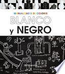 libro Me Gusta El Blanco Y El Negro