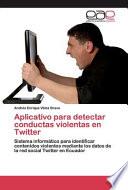 libro Aplicativo Para Detectar Conductas Violentas En Twitter