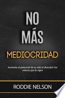 libro No Mas Mediocridad