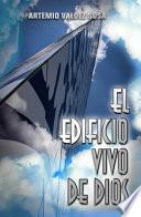 libro El Edificio Vivo De Dios