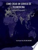 libro Como Crear Un Servicio De Telemedicina