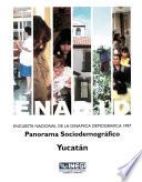 Enadid. Encuesta Nacional De La Dinámica Demográfica 1997. Panorama Sociodemográfico. Yucatán